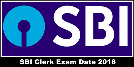 SBI Clerk 2018 Exam Date