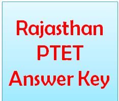 Rajasthan PTET Answer Key