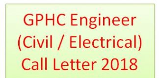 GPHC Engineer (Civil / Electrical) Call Letter 2018